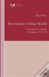 Revolutionâ€™S Other World