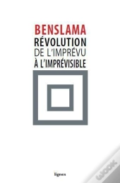 Revolution:De L'Imprevu A L'Imprevisible