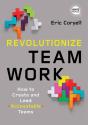 Revolutionize Teamwork - Preview