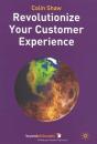 Revolutionize Your Customer Experience - Preview