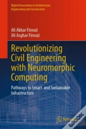 Revolutionizing Civil Engineering With Neuromorphic Computing