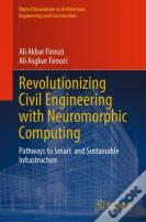Revolutionizing Civil Engineering With Neuromorphic Computing