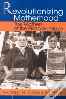 Revolutionizing Motherhood