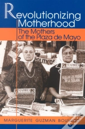Revolutionizing Motherhood