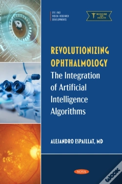Capa do artigo Revolutionizing Ophthalmology: The Integration Of Artificial Intelligence Algorithms