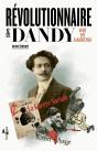 Revolutionnaire Et Dandy - Vigo Dit Almereyda - Preview