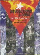 Revolutions A Cuba (1868-2019)