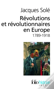 Capa do artigo Révolutions Et Révolutionnaires En Europe (1789-1918)