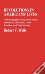 Revolutions In Americans' Lives