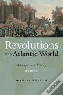 Revolutions In The Atlantic World, New Edition