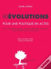 (R)Évolutions ; Pour Une Politique En Actes