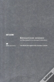 Capa do artigo Révolutions Sonores, De Mallarmé À La Musique Spectrale