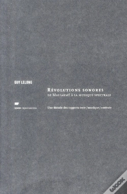 Capa do artigo Révolutions Sonores, De Mallarmé À La Musique Spectrale
