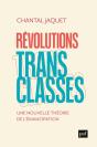 Révolutions Transclasses : Une Nouvelle Théorie De L'Émancipation - Preview