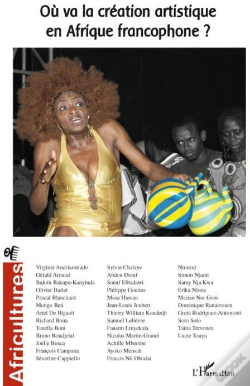 Capa do artigo Revue Africultures T.65; Où Va La Création Artistique En Afrique Francophone ?