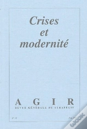 Capa do artigo Revue Agir T.18; Crises Et Modernité