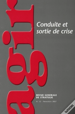 Capa do artigo Revue Agir T.32; Conduite Et Sortie De Crise