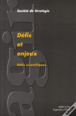 Capa do artigo Revue Agir T.42; Défis Et Enjeux ; Défis Scientifiques
