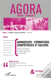 Revue Agora Debats Jeunesses Tome 36 : Animateurs : Formations, Compétences Et Valeurs