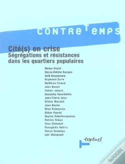 Capa do artigo Revue Contre-Temps T.13; Cites En Crise ; Ségrégations Et Résistances Dans Les Quartiers Populaires