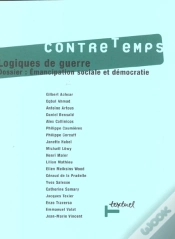 Capa do artigo Revue Contre-Temps T.3; Logiques De Guerre ; Émancipation Et Démocratie