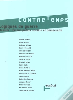 Capa do artigo Revue Contre-Temps T.3; Logiques De Guerre ; Émancipation Et Démocratie
