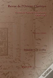 Revue De L'Orient Chretien (1896-1946) (Vol 1)