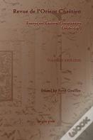 Revue De L'Orient Chretien (1896-1946) (Vol 30)