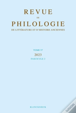 Capa do artigo Revue De Philologie, De Littérature Et D'Histoire Anciennes Volume 97-2