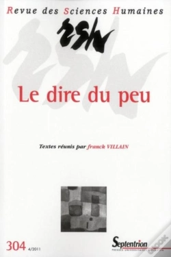 Capa do artigo Revue Des Sciences Humaines Tome 304 : Le Dire Du Peu