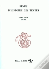 Revue D'Histoire Des Textes T.14-T.15 1984-1985