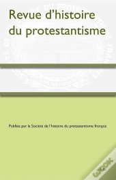 Revue D'Histoire Du Protestantisme Tome 9-2 (Édition 2024)
