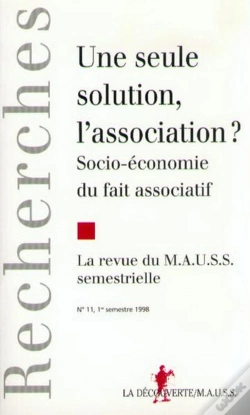Capa do artigo Revue Du Mauss Numero 11 Une Seule Solution, L'Association