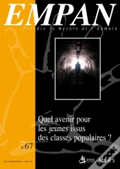 Capa do artigo Revue Empan T.67; Quel Avenir Pour Les Jeunes Issus Des Classes Populaires?