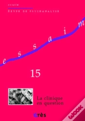 Capa do artigo Revue Essaim T.15; La Clinique En Question