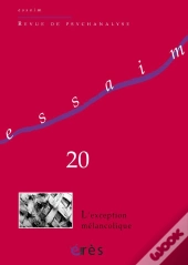 Revue Essaim T.20; L'Exception Mélancolique