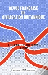 Revue Francaise De Civilisation Britannique, Vol. Xiv(2)/Printemps 20