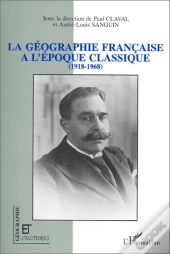 Revue Géographie Et Cultures : La Géographie Française À L'Époque Classique