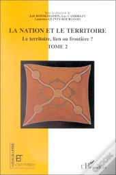 Revue Géographie Et Cultures : Les Territoires De L'Identité ; Le Territoire, Lien Ou Frontière ? Tome 2