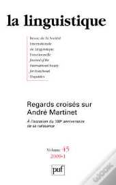 Revue La Linguistique T.45/1; Regards Croisés Sur André Martinet T.1