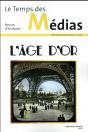 Revue Le Temps Des Medias 27 L Age D Or - Preview