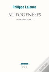 Revue Poétique : Les Brouillons De Soi Tome 2 ; Autogenèses