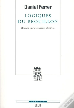 Capa do artigo Revue Poétique : Logiques Du Brouillon ; Modèles Pour Une Critique Génétique