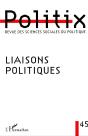 Revue Politix N.45 Liaisons Politiques - Preview