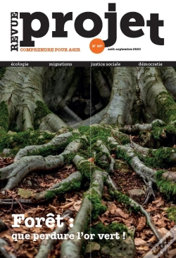Capa do artigo Revue Projet N°407 : Forêt : Que Perdure L'Or Vert ! - Août - Septembre 2025