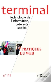 Revue Terminal Tome 111 : Pratiques Du Web