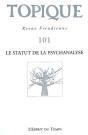Revue Topique T.101; Le Statut De La Psychanalyse - Preview