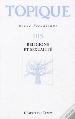 Capa do artigo Revue Topique T.105; Sexualité Et Religions