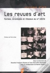 Revues D'Art ; Formes, Stratégies Et Réseaux Au Xx Siècle
