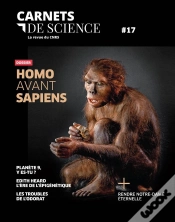 Capa do artigo Revues & Séries : Carnets De Science - N° 17 Dossier : Homo Avant Sapiens